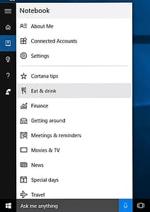 Figure 4: Your Personal Assistant Cortana Keeps The Information Pertaining To You And Your Interests In Her Notebook