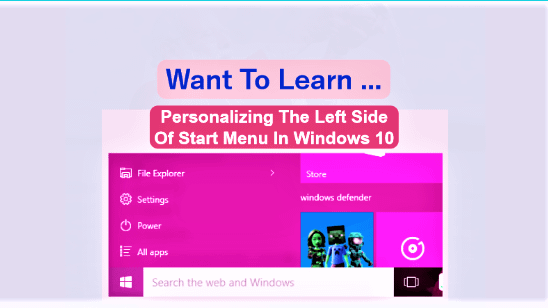 Personalizing The Left Side Of Start Menu In Windows 10