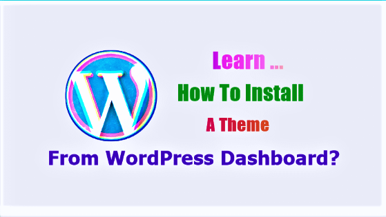 How Can A Learner Easily Install A WordPress Theme?